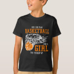 Yes I Do Play Sketll Like A Girl Try To Keep Up Wo T-Shirt