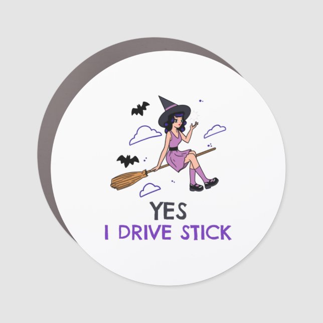 Yes I Drive Stick  Car Magnet (Front)