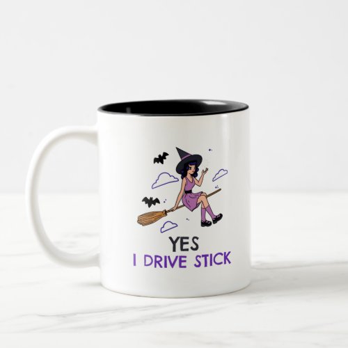 Yes I Drive Stick  Two_Tone Coffee Mug