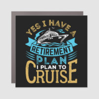 Yes I Have a Retirement Plan Cruise Cruising