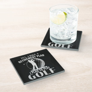 Yes I Have A Retirement Plan Golf Funny Golfer Glass Coaster