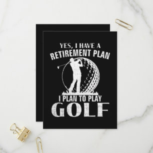 Yes I Have A Retirement Plan Golf Funny Golfer Invitation Postcard