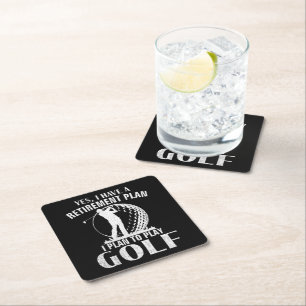 Yes I Have A Retirement Plan Golf Funny Golfer Square Paper Coaster