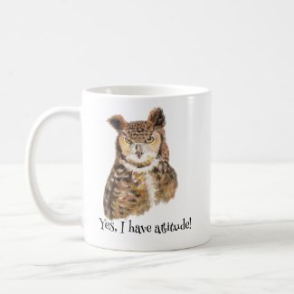 'Yes I Have Attitude!' Quote Art for Owl Lovers.