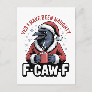 Yes I Have Been Naughty F-Caw-F Funny Christmas Invitation Postcard