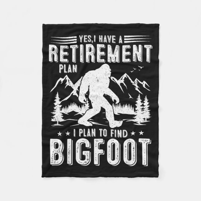 Yes I Have Retirement Plant I Plant To Find Bigfoo Fleece Blanket (Front)