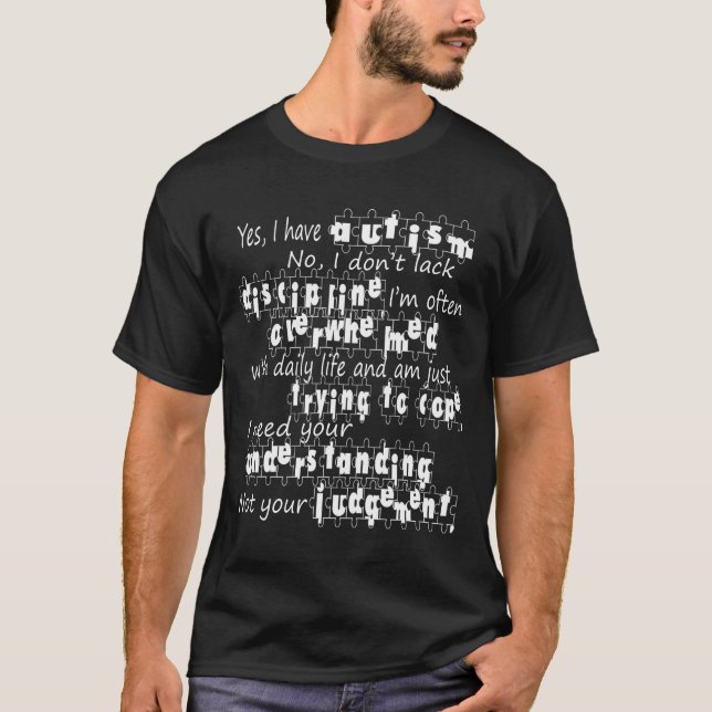 Yes I Have Understanding Not Judgement T-Shirt (Front)