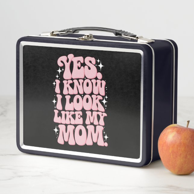 Yes I Know I Look Like My Mom Groovy Mother's Day Metal Lunch Box (In Situ)