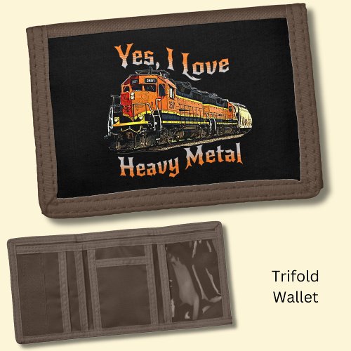 Yes I Love Heavy Metal Diesel Locomotive Train     Trifold Wallet