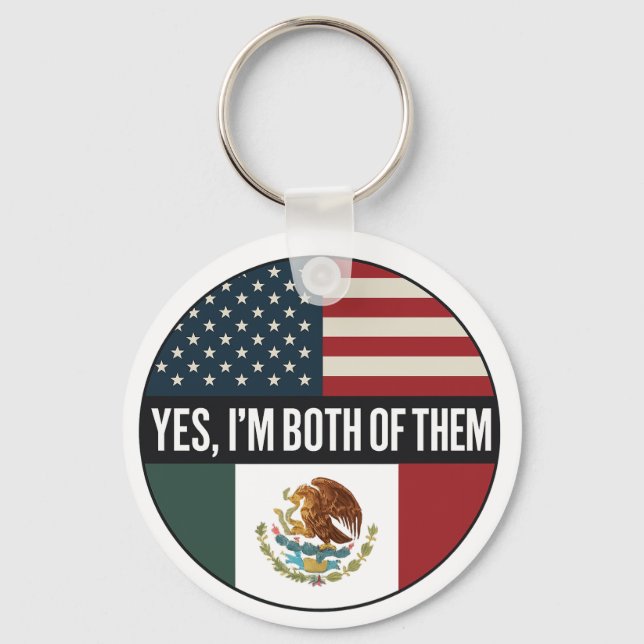 Yes, I’m Both of Them– Proud Dual Identity Citizen Keychain (Front)