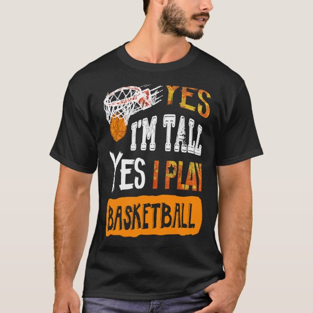 Yes I Play Basketball T-Shirt (Front)