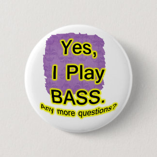 Yes I Play Bass Black Text Yellow Glow Button