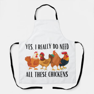 Yes I really do need all these chickens Apron