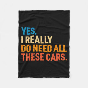 Yes I Really Do Need All These Funny Car Mechanic Fleece Blanket