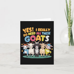 Yes I Really Do Need All These Goats Farm Animal L Card