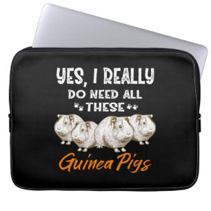 Yes, I Really Do Need All These Guinea Pigs Laptop Sleeve