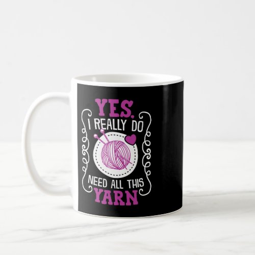 Yes i really do need all this yarn basket knitting coffee mug