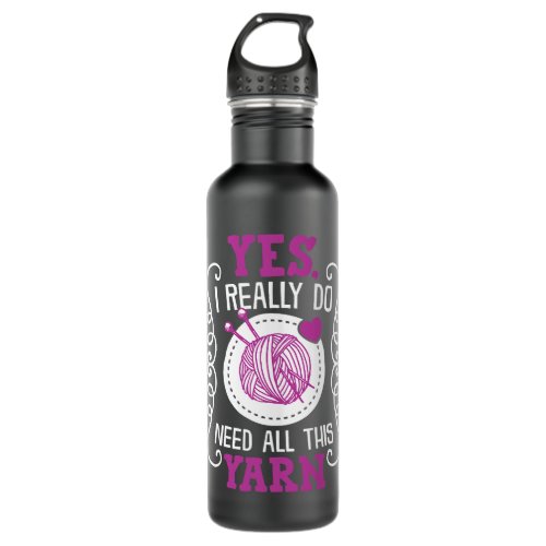 Yes i really do need all this yarn basket knitting stainless steel water bottle