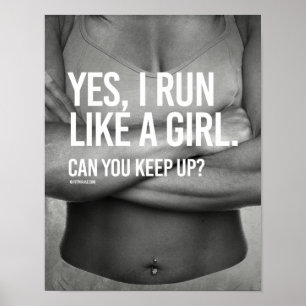 Yes, I run like a girl -- Girl Fitness -.png Poster