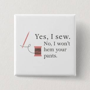yes i sew no i won't hem your pants funny sewing button