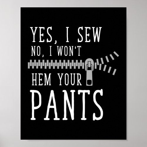 Yes I Sew Sewing Quilting Crocheting Poster