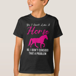 Funny Horse Sayings T-Shirts & T-Shirt Designs | Zazzle