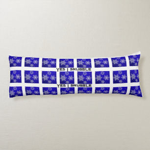 Yes I Snuggle Funny Winter Snow Body Pillow
