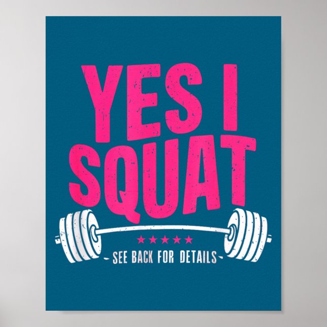 Yes I Squat See Back For Details Funny Gym Workout Poster (Front)