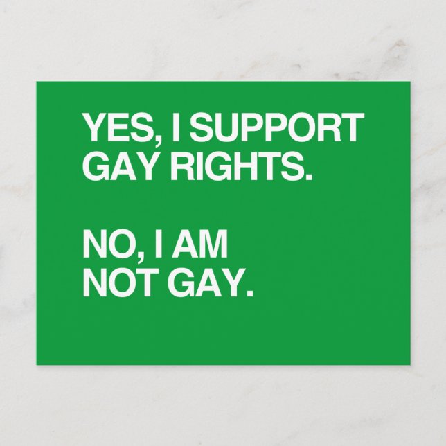 YES, I SUPPORT GAY RIGHTS POSTCARD (Front)