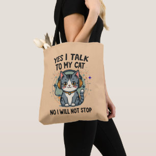 Yes I Talk To My Cat Funny Cat Quote Tote Bag
