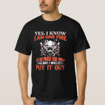Yes I Will Put It out Funny Firefighter Gift Idea
