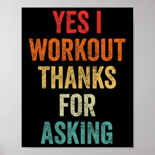 Yes I Workout - Joke Lifting Phrase Poster