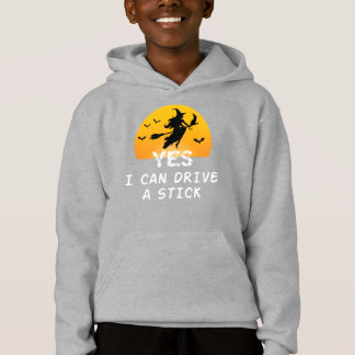 Yes ICan Drive A Stick T-Shirt Party Funny Witch Hoodie