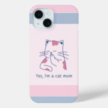 Yes, I'm a Cat Mom Pink & Blue Striped