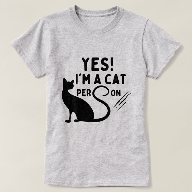 YES, I'm a cat person T-Shirt (Design Front)