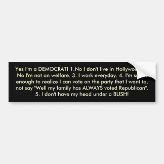 Yes I'm a DEMOCRAT! Bumper Sticker