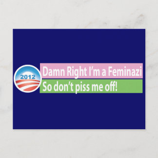 Yes I'm a Feminazi! Postcard