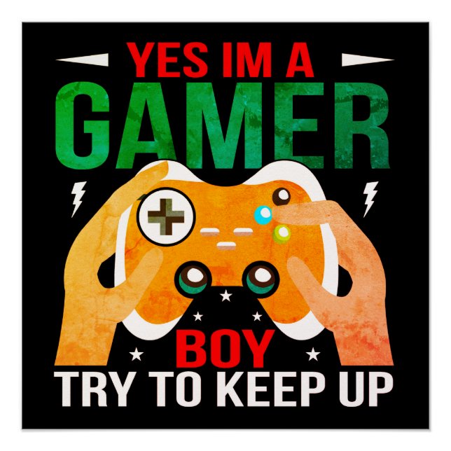 YES I'M A GAMER BOY POSTER (Front)