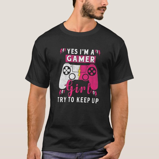 Yes I'm A Gamer Girl Gaming Stuff Girls Teen Video T-Shirt (Front)