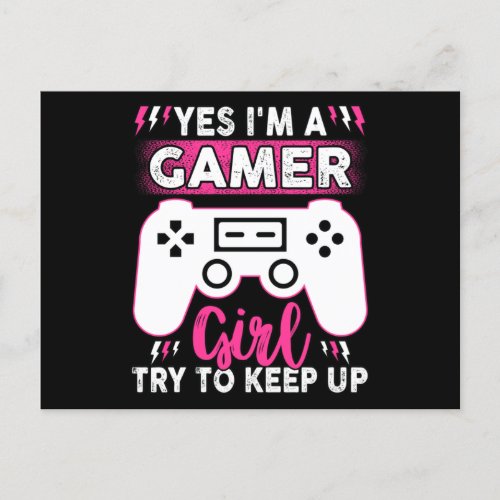Yes IM A Gamer Girl Try to Keep Up  Video game Postcard
