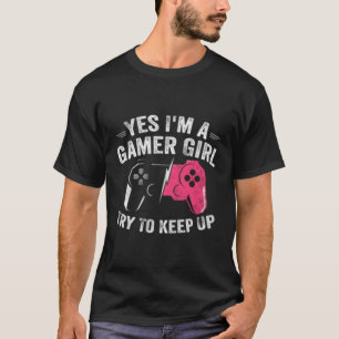 Yes I'M A Gamer Video Gamer Gaming T-Shirt