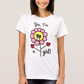 Yes I'm A Girl Cute Flower Drawing Design T-shirt by HappyGabby at Zazzle