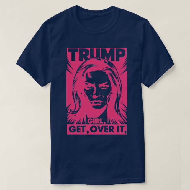 Yes Im A Girl Get Over it For Supporter T-Shirt (Design Front)
