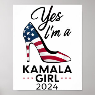 Yes Im A Kamala Girl Stilettos High Heel Harris 20 Poster