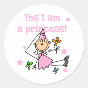 Yes I'm a Princess Classic Round Sticker