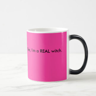 Yes, I'm a REAL witch. Color Morph Mug