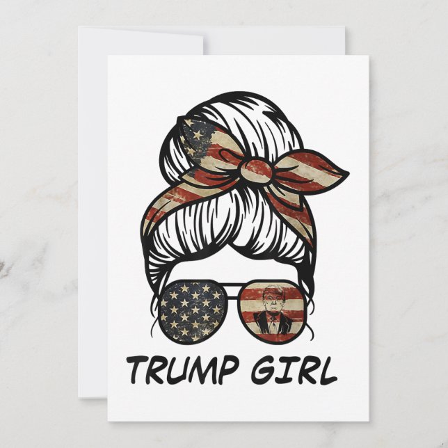Yes I'm A Trump Girl Get Over It - Trump 2024 Elec Invitation (Front)