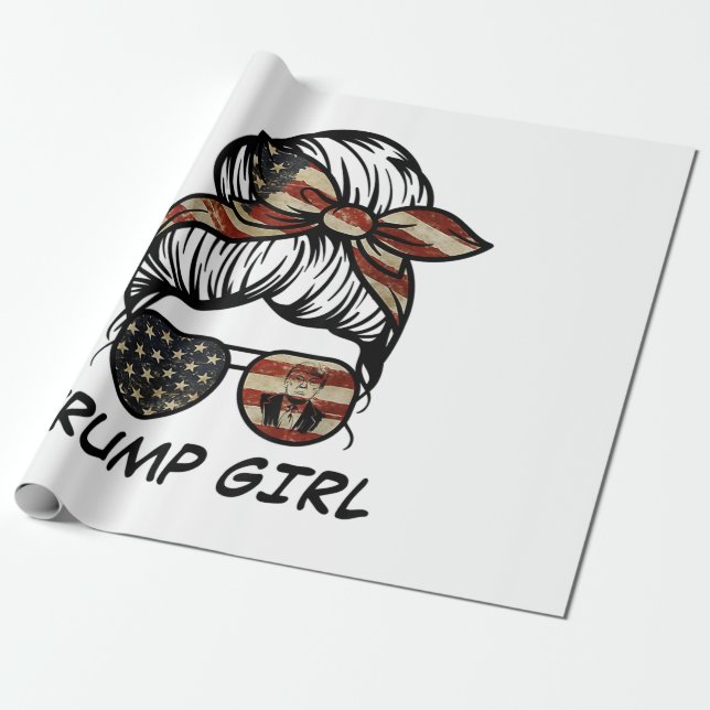 Yes I'm A Trump Girl Get Over It - Trump 2024 Elec Wrapping Paper (Unrolled)