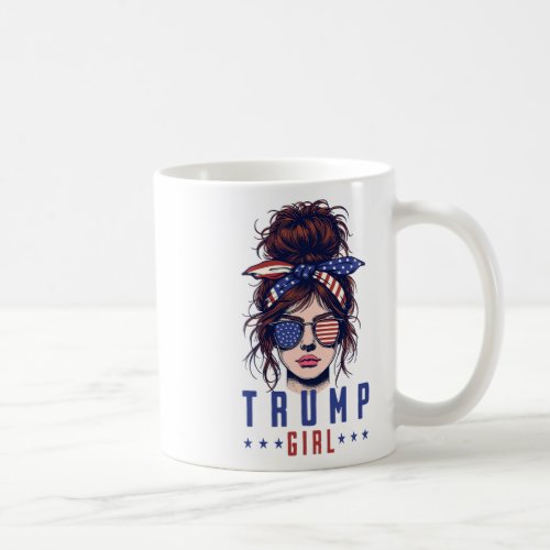 Yes Im A Trump Girl Get Over It Trump 2024 Electi Coffee Mug