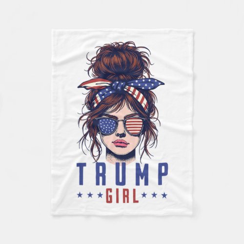 Yes Im A Trump Girl Get Over It Trump 2024 Electi Fleece Blanket